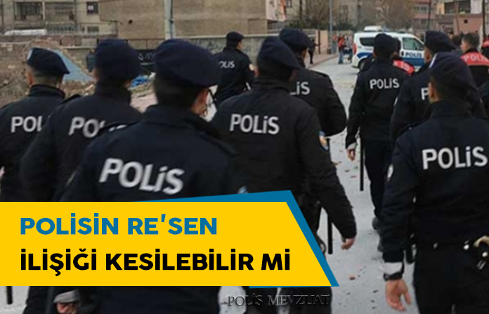 Genel müdürlük resen ilişik kesebilir mi? Polis ipka, durdurma ve atamanın ertelenmesi.