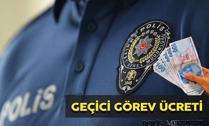 Geçici görevlendirme ücretinin verilmesi. Eş durumundan ataması yapılan polise geçici görev yolluğu.