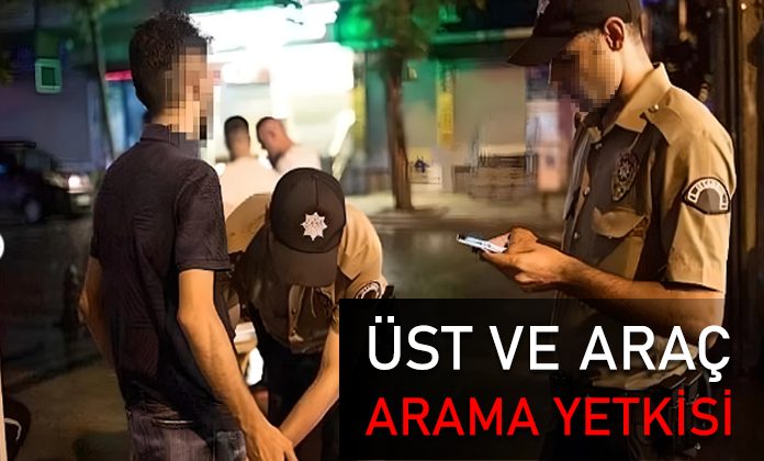 Bekçilere üst arama yetkisi ve araç arama yetkisi yürürlüğüne girdi.