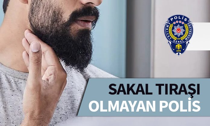 Sakal tıraşı olmayan polise ceza. Tıraş olmadan göreve gelmek.