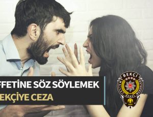 Kişinin iffetine söz söylemek’ten bekçiye 24 ay uzun süreli durdurma cezasının iptali.