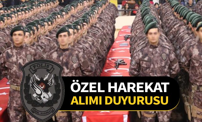 Meslek içi özel harekat polisi alımı duyurusu yayımlandı.