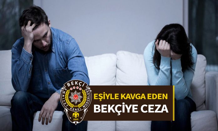 Eşiyle kavga eden memura ceza. Disiplin cezasının iptali.