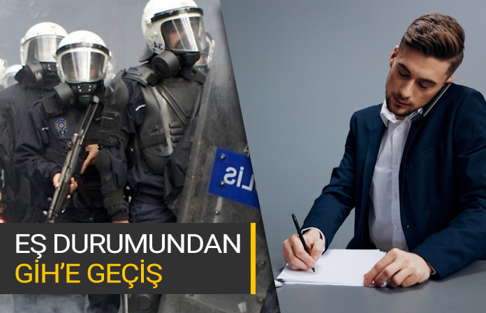 Eşi belediyede 4 d statüsünde sürekli işçi olan polisin GİH sınıfı memurluğuna geçmesi. GİHe geçiş.