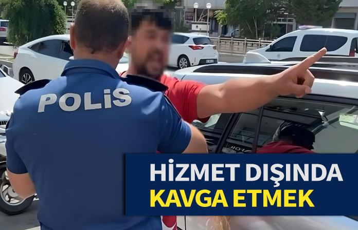Hizmet dışında kavga eden polis memuruna verilen cezanın iptalidir.