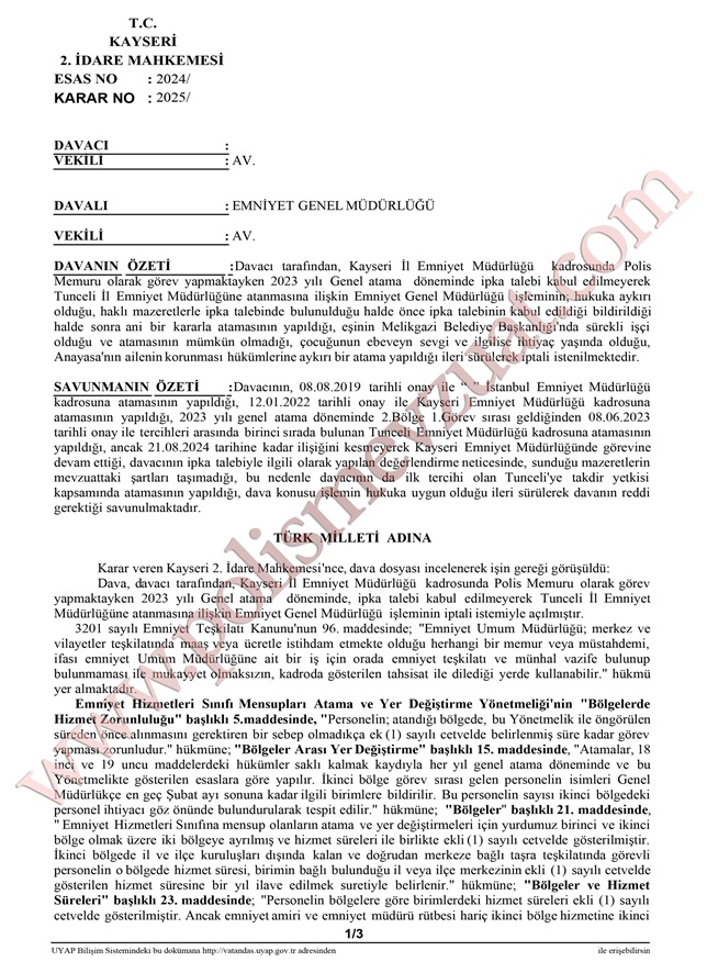 ipkası kabul edilmeyen polisin atamasının durdurulması