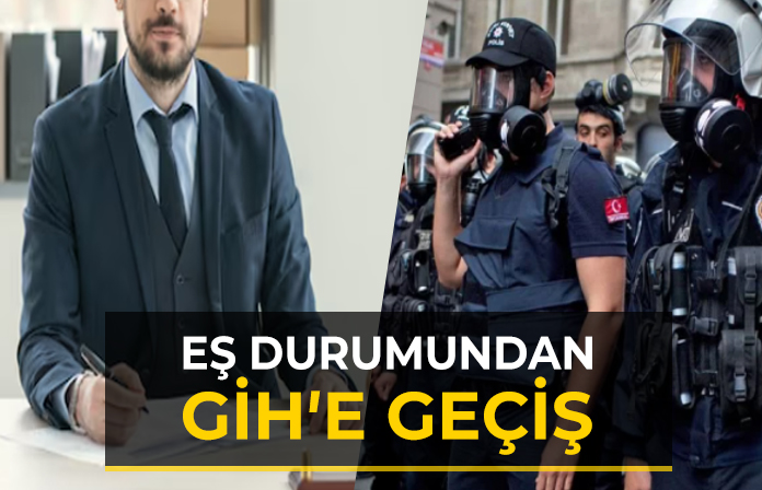 Polis memurunun eş durumundan GİH memurluğuna geçmesi. GİH davası emsal kararı.