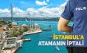 Polis genel atamada İstanbula atamanın iptali. İstanbula atamanın durdurulması.
