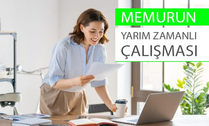 Memurun yarım zamanlı çalışması davası emsal kararıdır.