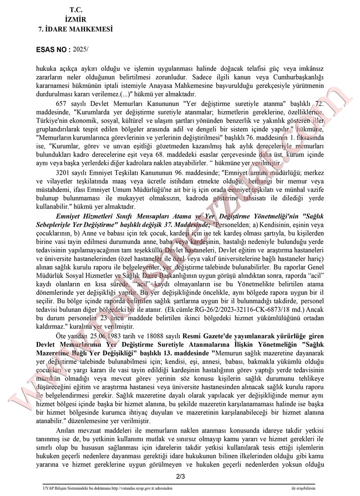babası kanser hastası olan polisin memurunun sağlık mazereti ataması