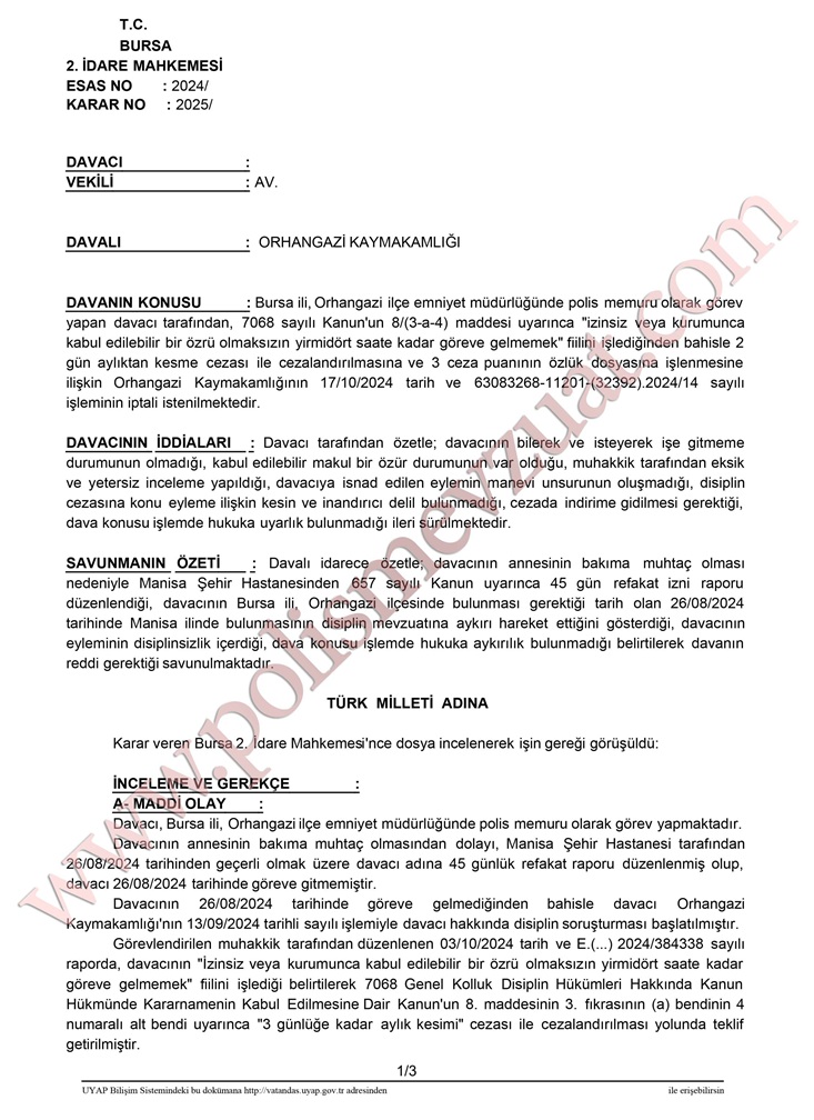 refakat iznine ayrılan polise göreve gelmemekten disiplin cezası