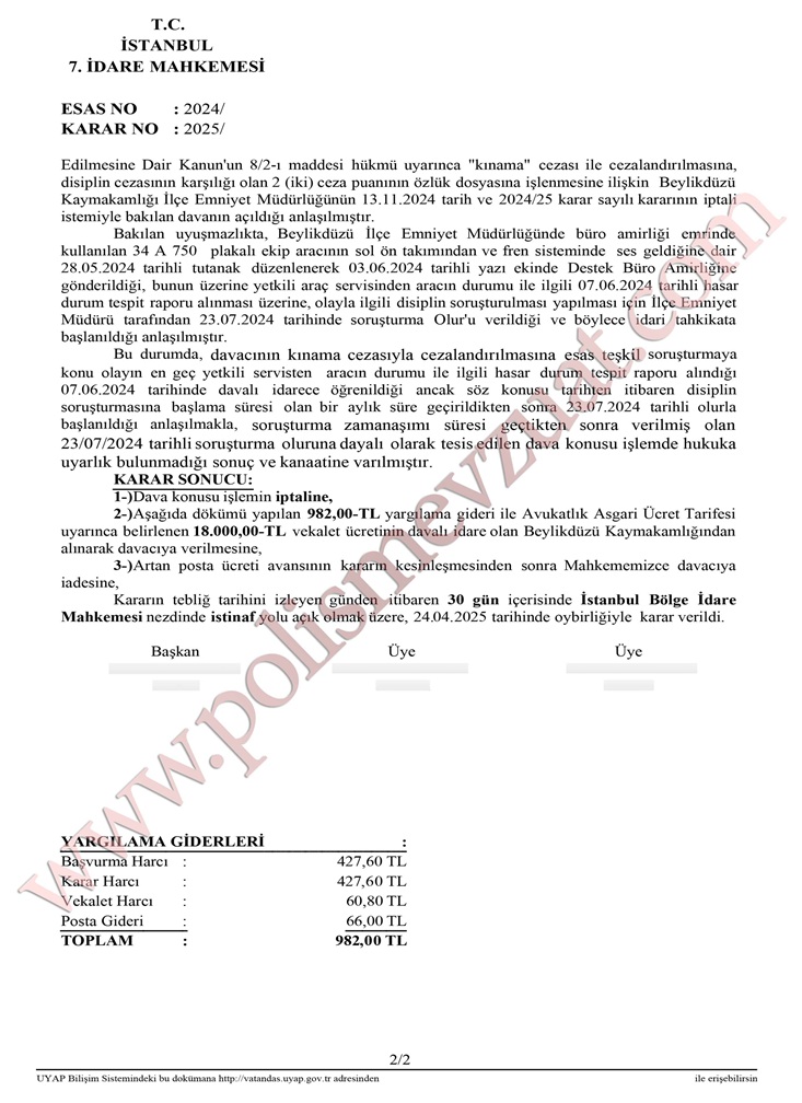 ekip aracının arızalanması nedeniyle polis memuruna verilen disiplin cezası