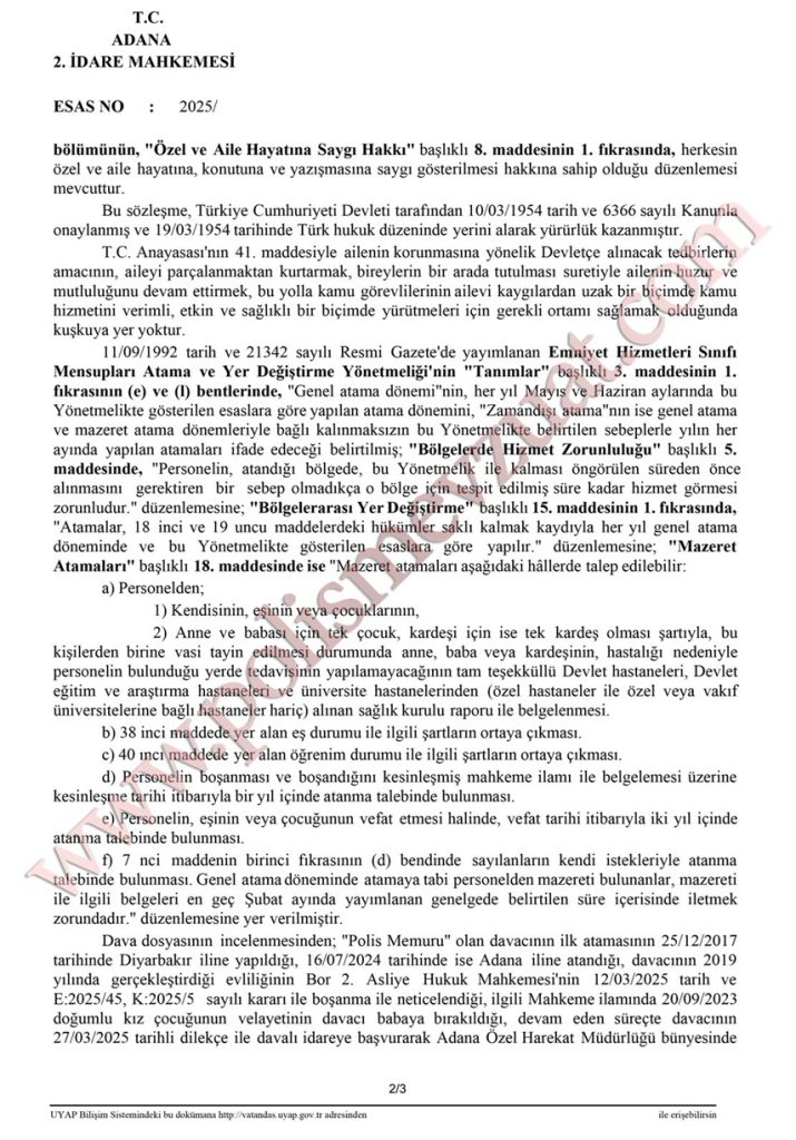 çocuğun velayeti kendisinde olan polisin annesinin olduğu yere mazeret ataması