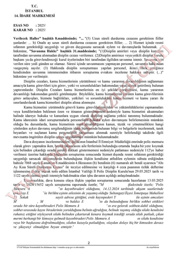 Evde kazara silah patlatan polis memuruna verilen disiplin cezasının iptali. 3 yanlışlıkla silahı patlayan silah patlatan polise ceza