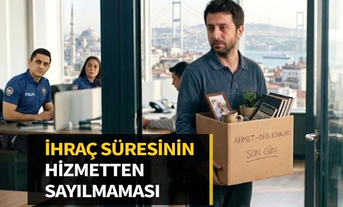 Polis memurunun ihraçtaki ve aylıksız izindeki sürelerin hizmet süresinden sayılmaması.