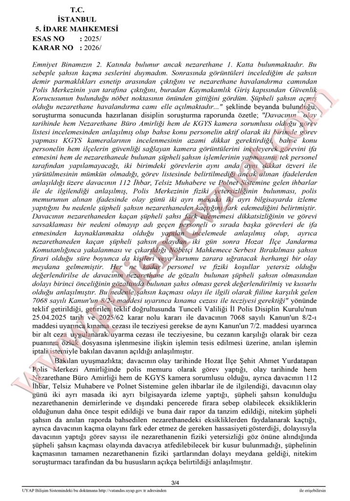 Şüpheli şahsın nezarethaneden kaçması nedeniyle polise disiplin cezası. 8 nezarethaneden şahsın kaçması polis memuruna verilen disiplin cezası