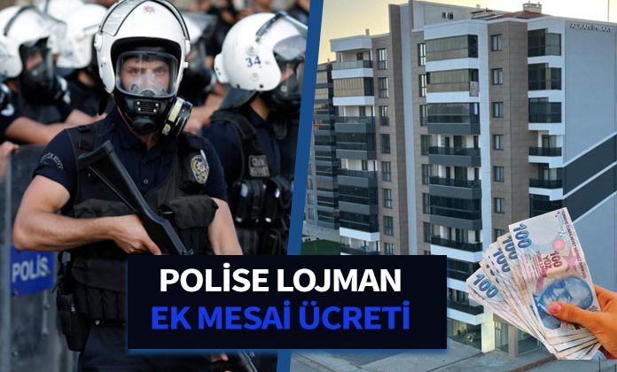 Fazla çalışan polise ek mesai ücreti verilecek. İstanbul polisine lojman verilecek.