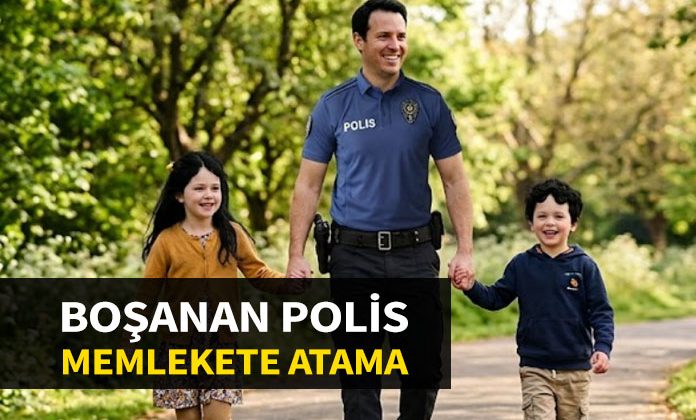 Boşanan polis memurunun memleketine ataması.