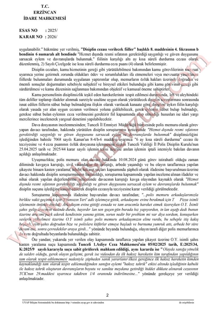 Kendisine saldıran şahıslarla kavga eden polis memuruna disiplin cezası. 6 görev dışında kavga eden alkollü polis