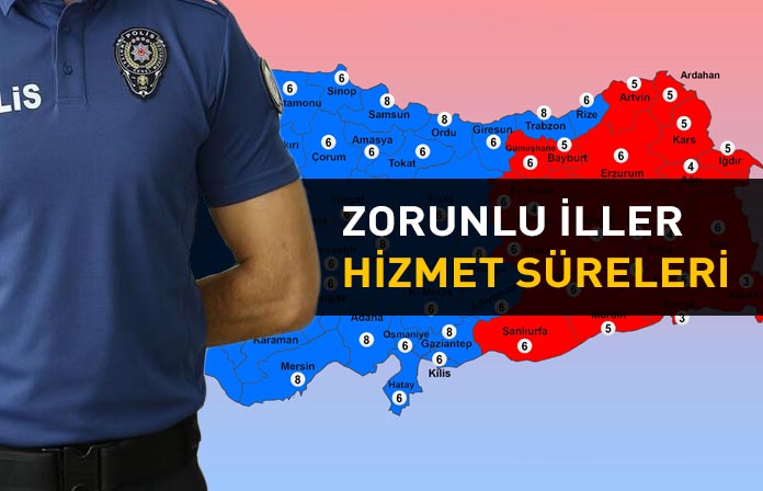 Polisin zorunlu il hizmet süresi. Polislerin illere göre zorunlu hizmet süreleri.