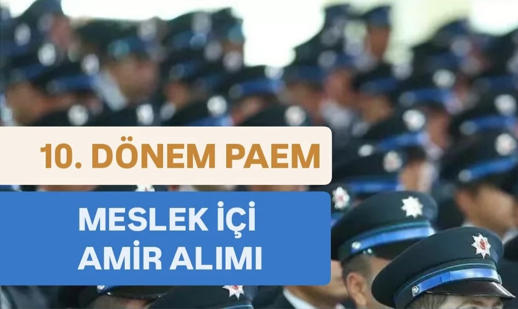 PAEM meslek içi 10. Dönem ilk derece amirlik sınavı duyurusu.