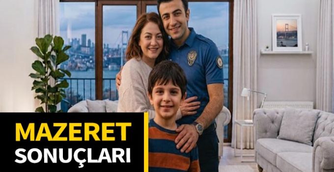 2026 Temmuz ayı emniyet eş mazereti atama sonuçları açıklandı. Mazeret Ataması.