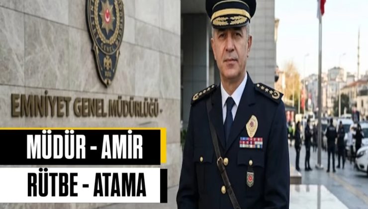 Emniyet müdürü rütbe terfi ve atamaları açıklandı. Emniyet müdürü ve amiri ataması.
