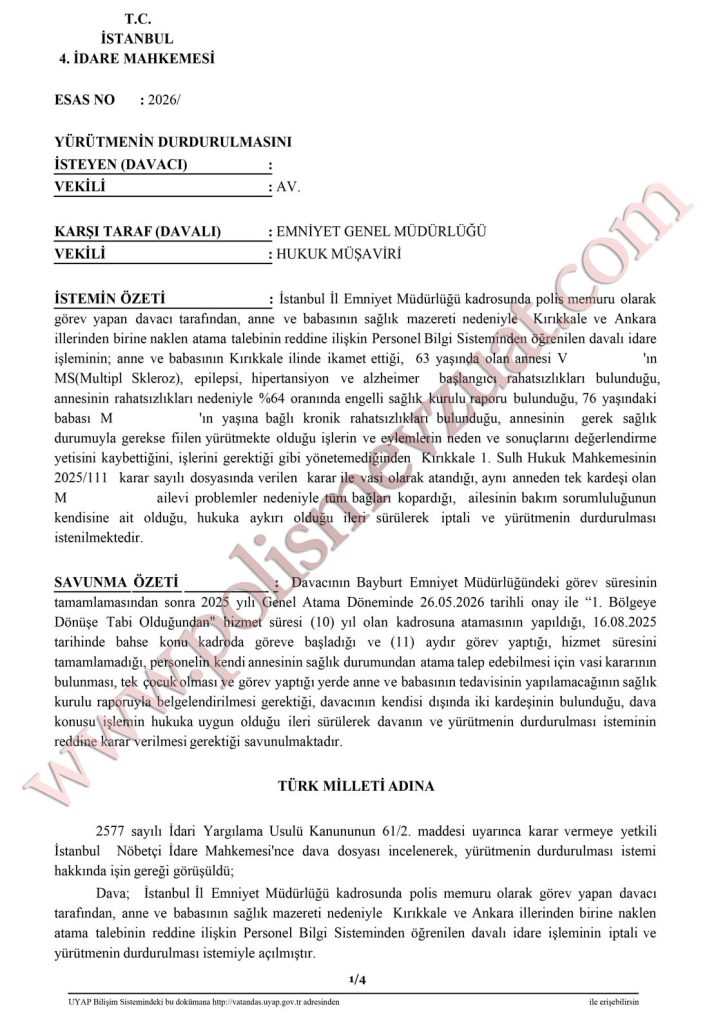annesi hasta olan polisin ataması