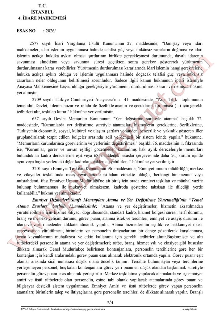 annesi hasta olan polis memurunun ataması