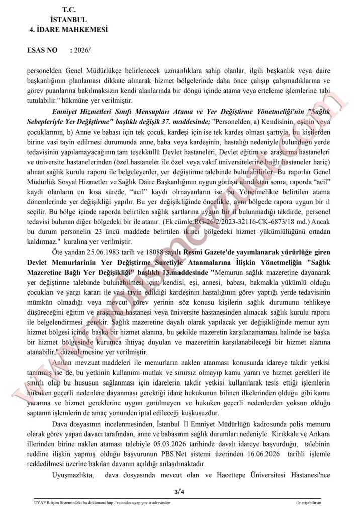 annesi hasta olan polisin ataması