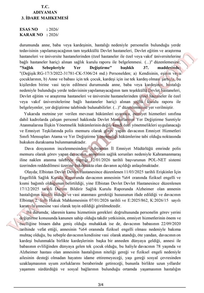 annesi hasta olan polisin ataması