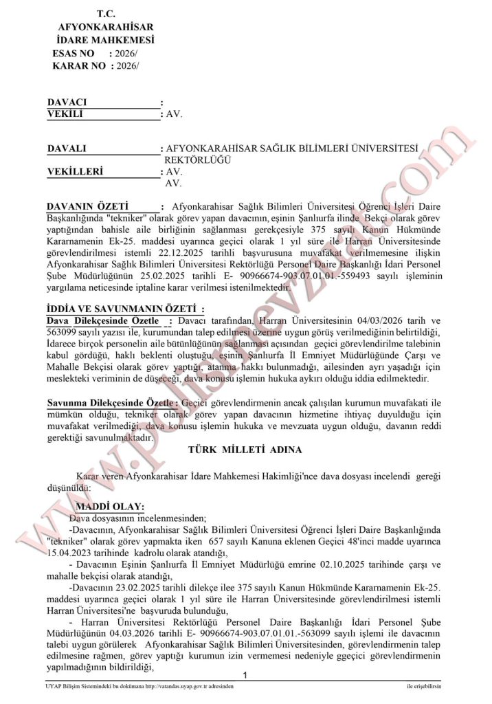 4B li çalışan eşin, bekçi olan eşinin yanına ataması. Geçici görevlendirme ile atama. 5 bekçi eşinin ataması geçici görevlendirme üniversitede çalışan