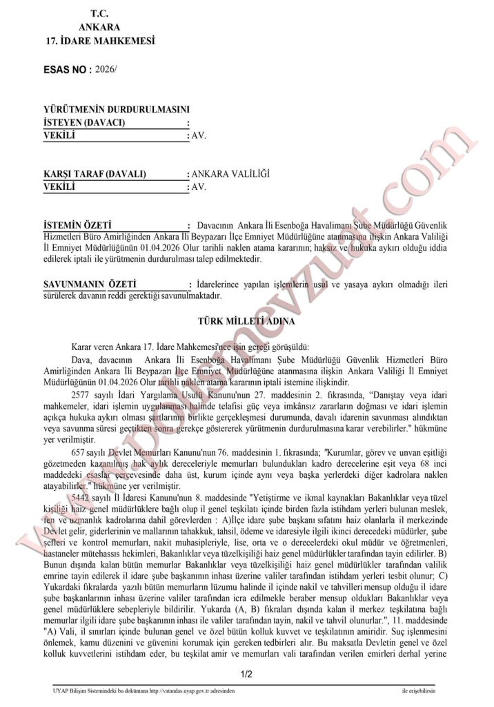 Havalimanı polisinin atamasının durdurulması. Atama iptal davası. 4 havalimanı polisi ataması il içi atamanın durdurulması ankara