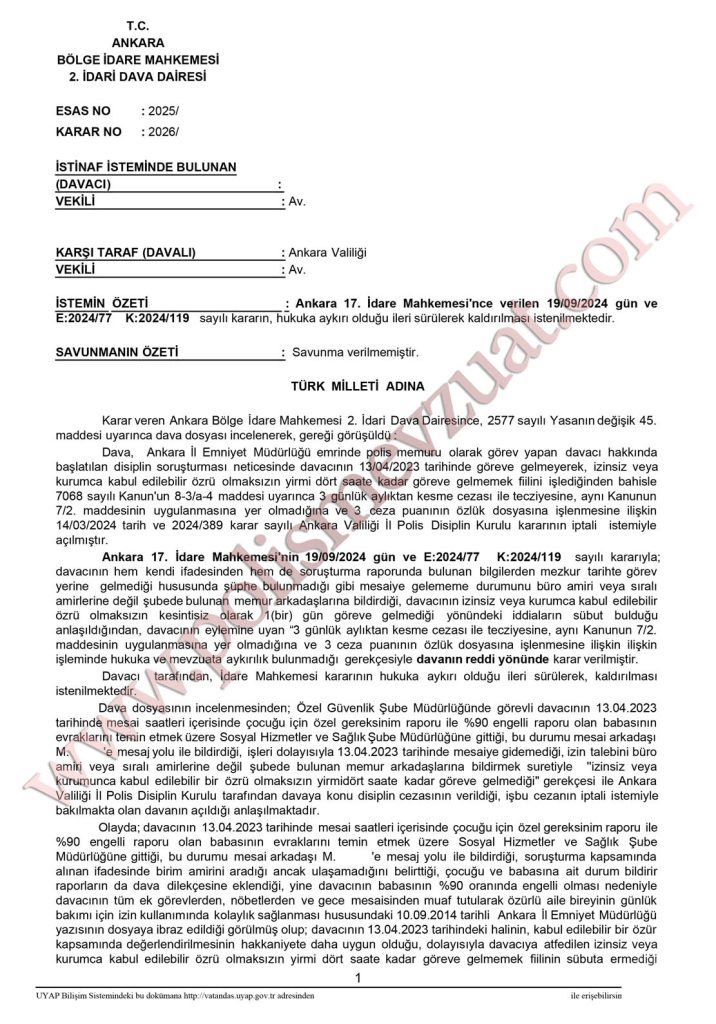 Çocuğunun hastalığı nedeniyle 24 saate kadar göreve gelmemekten verilen cezanın İPTALİ. 4 24 saate kadar göreve gelmemek