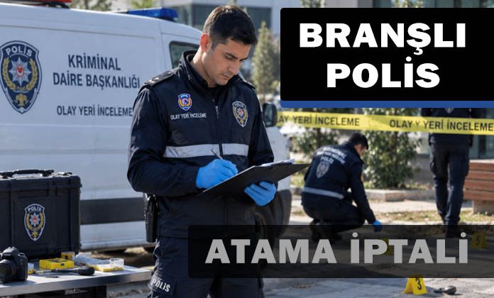 Branşlı polisin genel atamasının iptali davası.