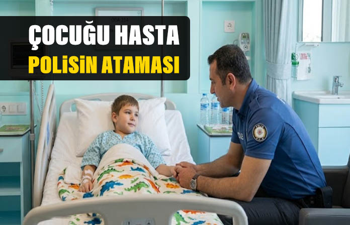 Çocuğu hasta olan polisin ataması. Polisin sağlık mazereti ataması emsal kararı.