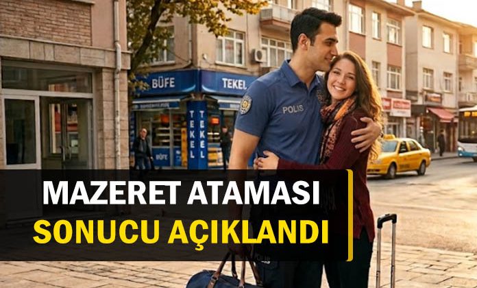 2026 yılı polis memurları eylül ayı mazeret ataması sonuçları açıklandı.