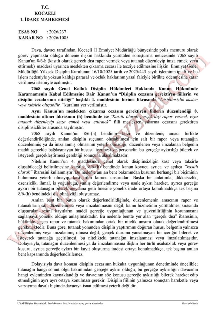Kasıtlı olarak gerçek dışı rapor vermek veya tutanak düzenleyip imza etmek veya ettirmek'ten meslekten çıkarma cezasının iptali. 7 başkasının yerine imza atan polis memura ceza gerçek dışı rapor vermek veya tutanak düzenleyip imza etmek