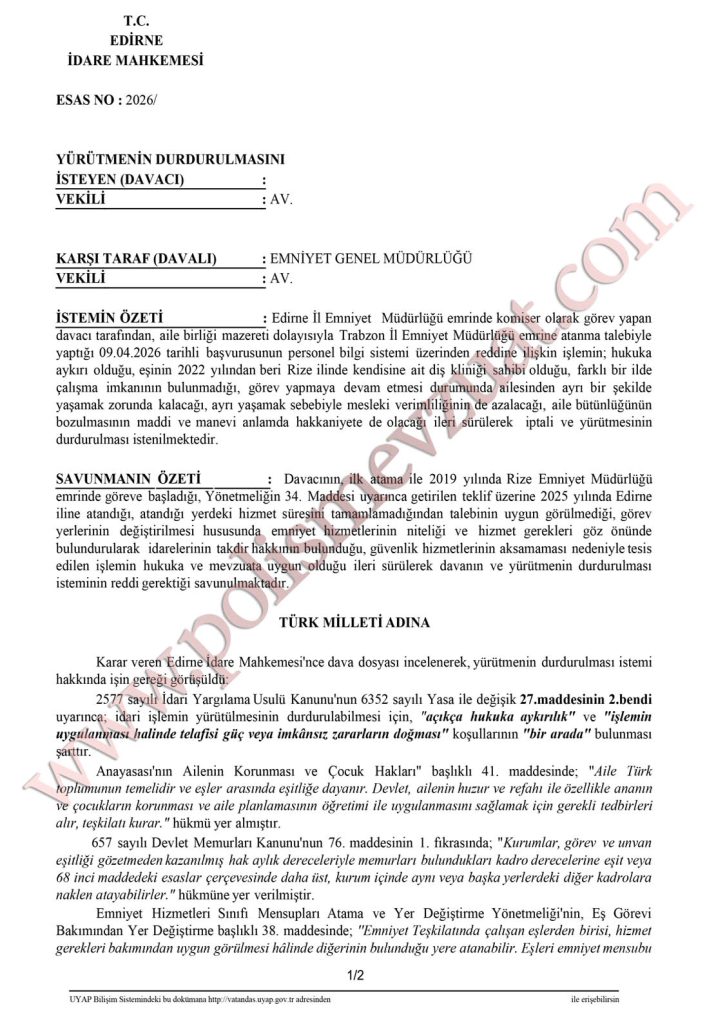 Polis memuru eş durumu mazereti ataması davası. Aynı yıl içinde yeniden atama, eş ataması. 4 polis komiser eş ataması aynı yıl içinde yeniden atama