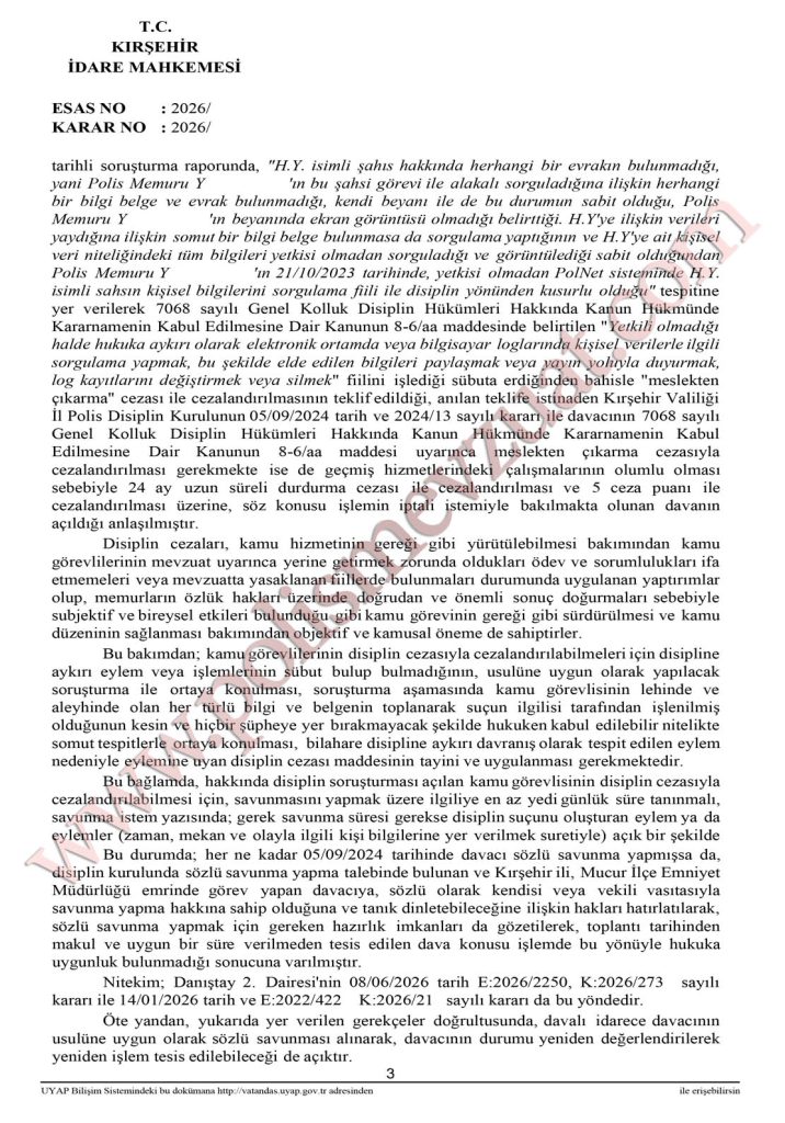 Yetkili olmadığı halde POLNET'ten sorgulama yapan polise verilen disiplin cezasının iptali. 8 polnetten kişisel verileri sorgulayan polise disiplin cezası